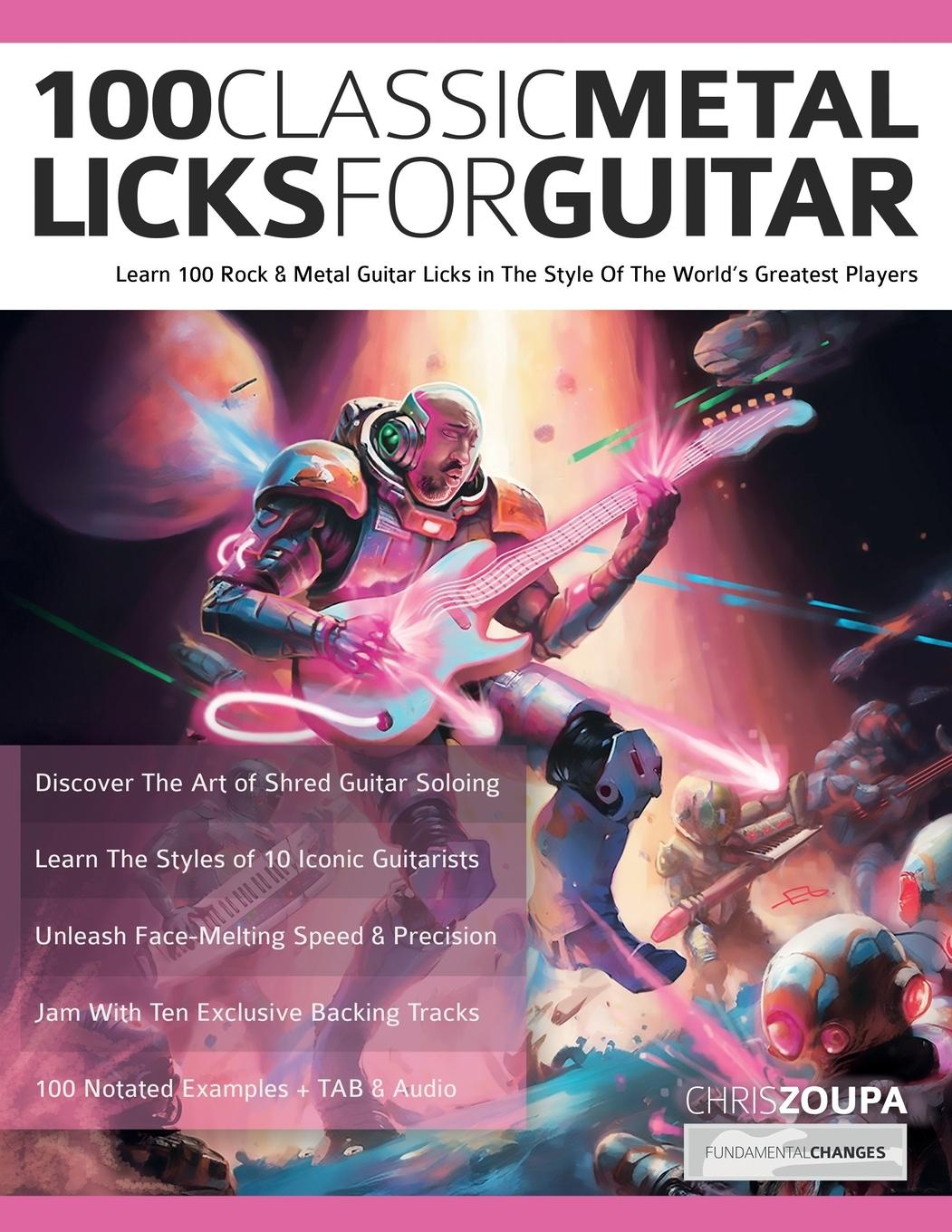 Cover: 9781789334647 | 100 Classic Metal Licks For Guitar | Chris Zoupa (u. a.) | Taschenbuch