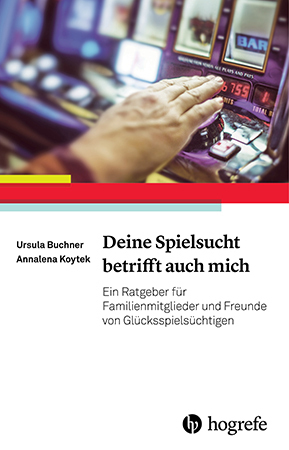Cover: 9783801726263 | Deine Spielsucht betrifft auch mich | Ursula G. Buchner (u. a.) | Buch