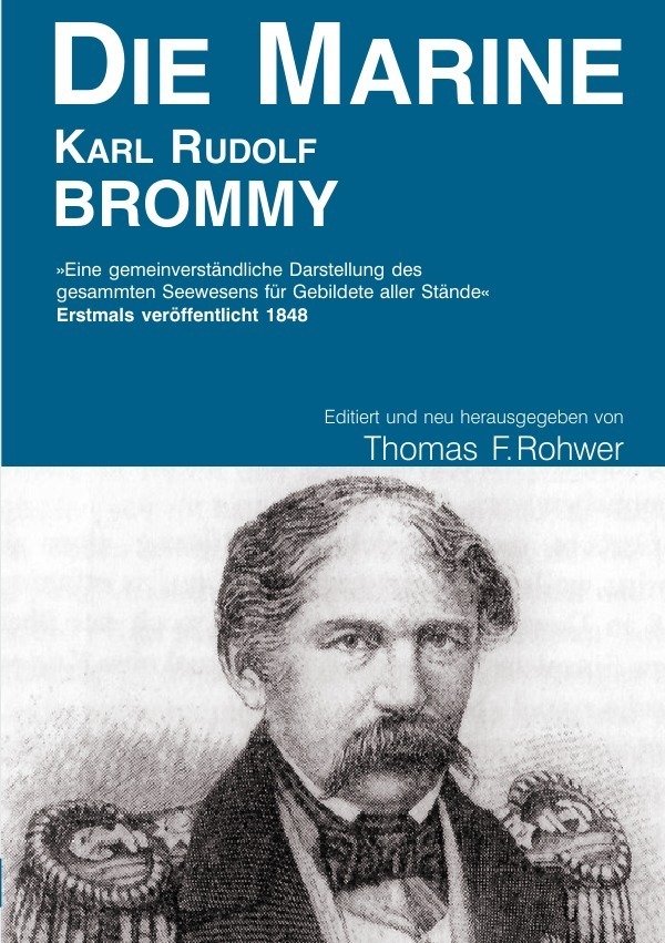 Cover: 9783753163192 | Karl Rudolf Brommy - DIE MARINE - editierte Neuausgabe | Rohwer | Buch