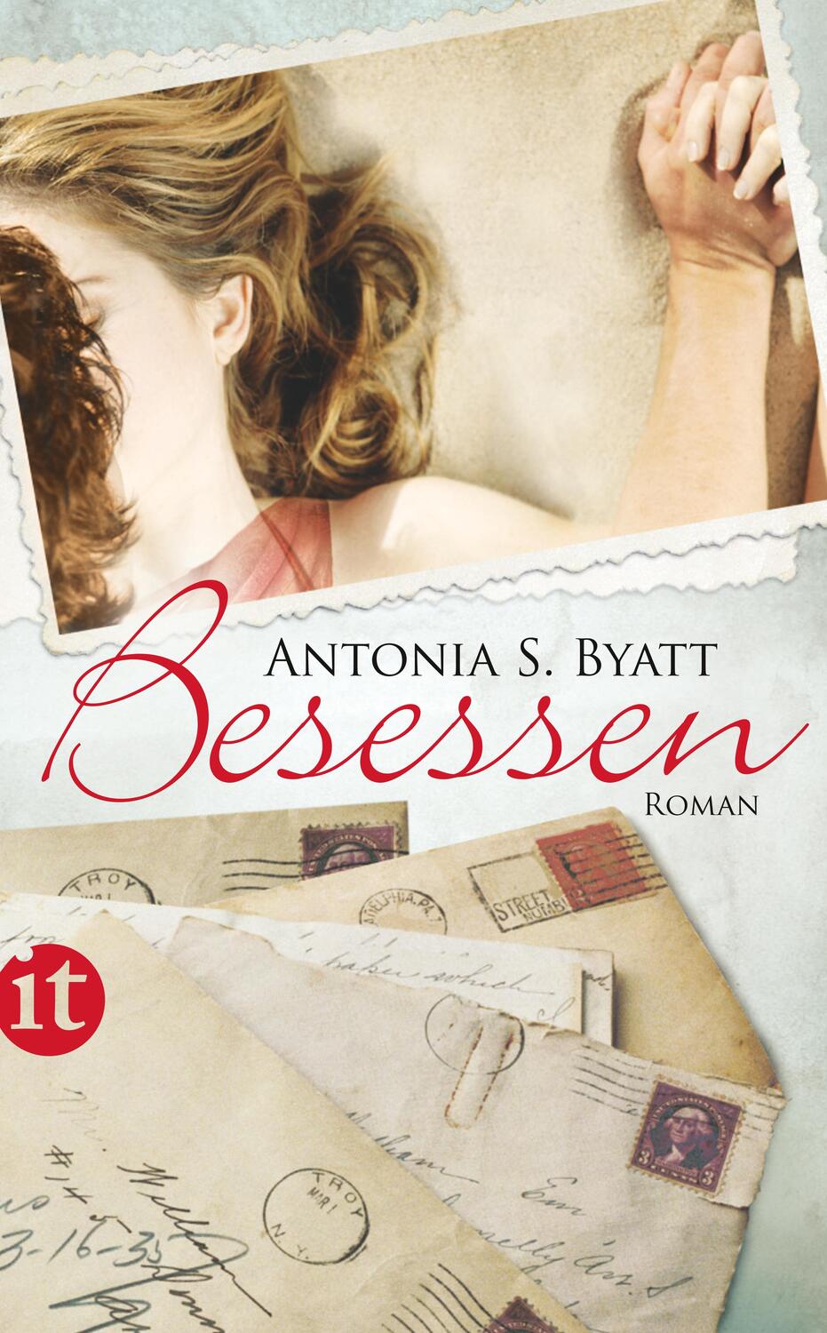 Cover: 9783458357582 | Besessen | Antonia S. Byatt | Taschenbuch | Insel-Taschenbücher | 2011