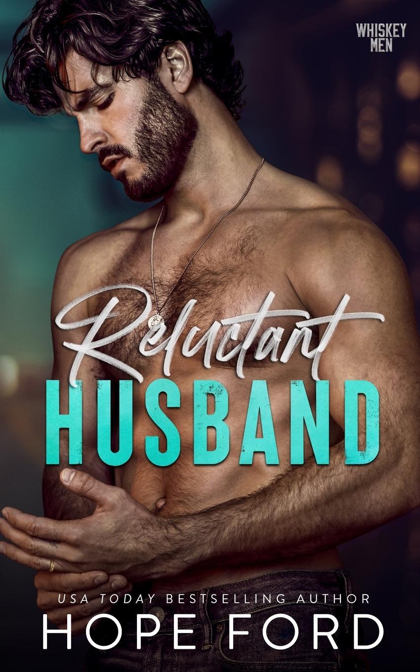 Cover: 9798987649305 | Reluctant Husband | Hope Ford | Taschenbuch | Whiskey Men | Paperback