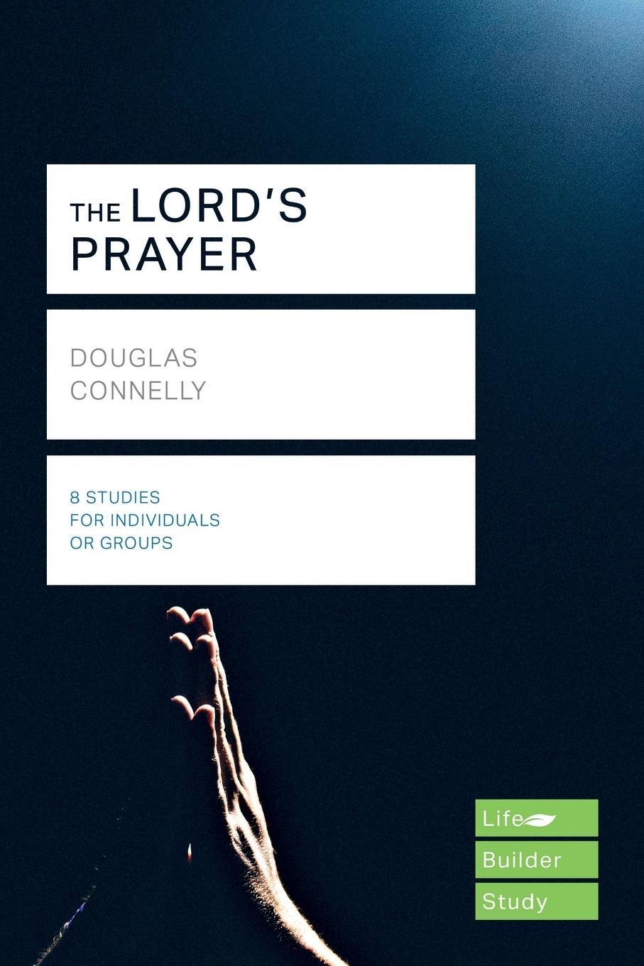 Cover: 9781783598038 | The Lord's Prayer (Lifebuilder Study Guides) | Douglas Connelly | Buch