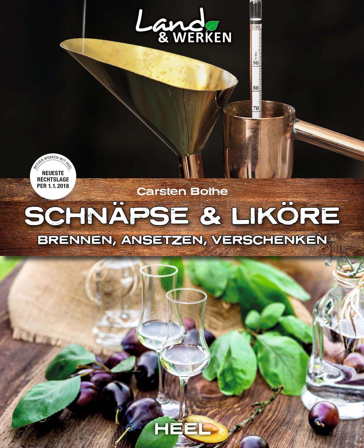 Cover: 9783958435797 | Schnäpse und Liköre | Brennen, Ansetzen, Verschenken | Carsten Bothe