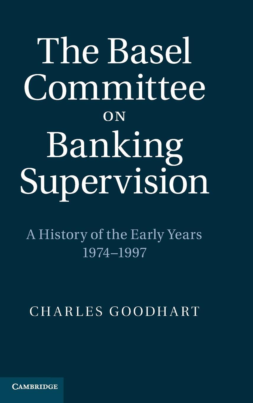 Cover: 9781107007239 | The Basel Committee on Banking Supervision | Charles Goodhart | Buch