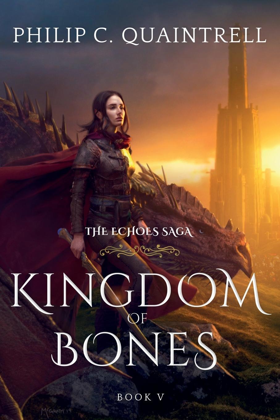 Cover: 9781916610040 | Kingdom of Bones | (The Echoes Saga: Book 5) | Philip C. Quaintrell