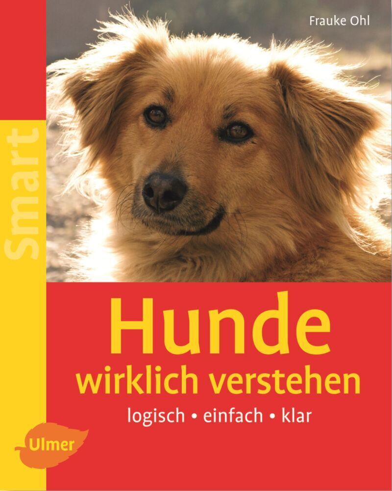 Cover: 9783800149667 | Hunde wirklich verstehen | Logisch - einfach - klar | Frauke Ohl