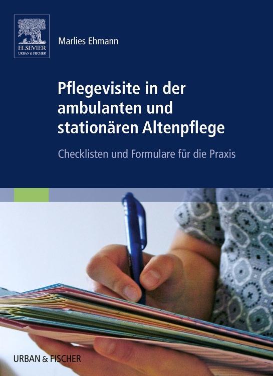 Cover: 9783437314858 | Pflegevisite in der ambulanten und stationären Altenpflege | Ehmann