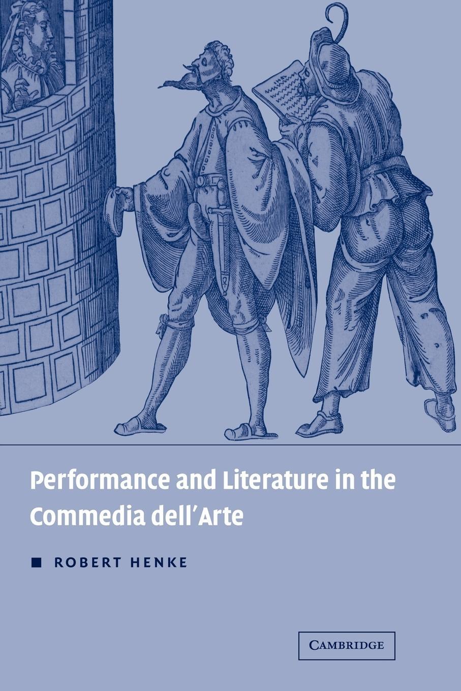 Cover: 9780521172387 | Performance and Literature in the Commedia Dell'arte | Robert Henke