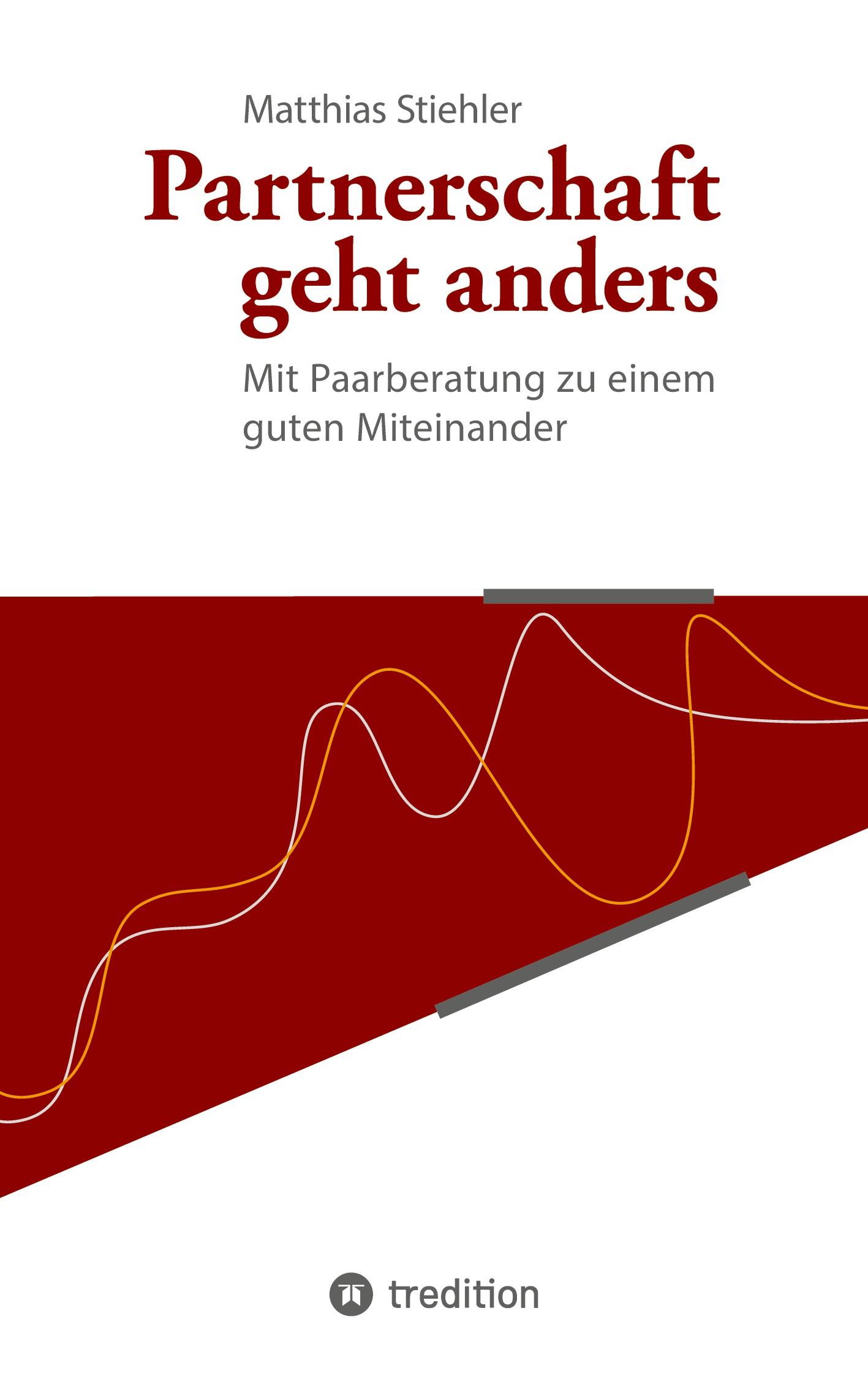 Cover: 9783746960692 | Partnerschaft geht anders | Matthias Stiehler | Taschenbuch | 148 S.