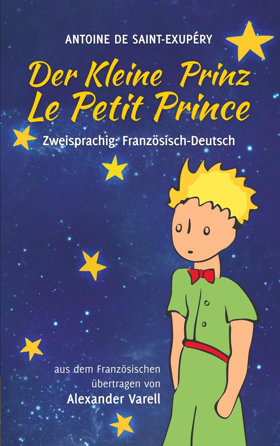 Cover: 9783946571018 | Der kleine Prinz / Le Petit Prince. zweisprachig: Französisch-Deutsch