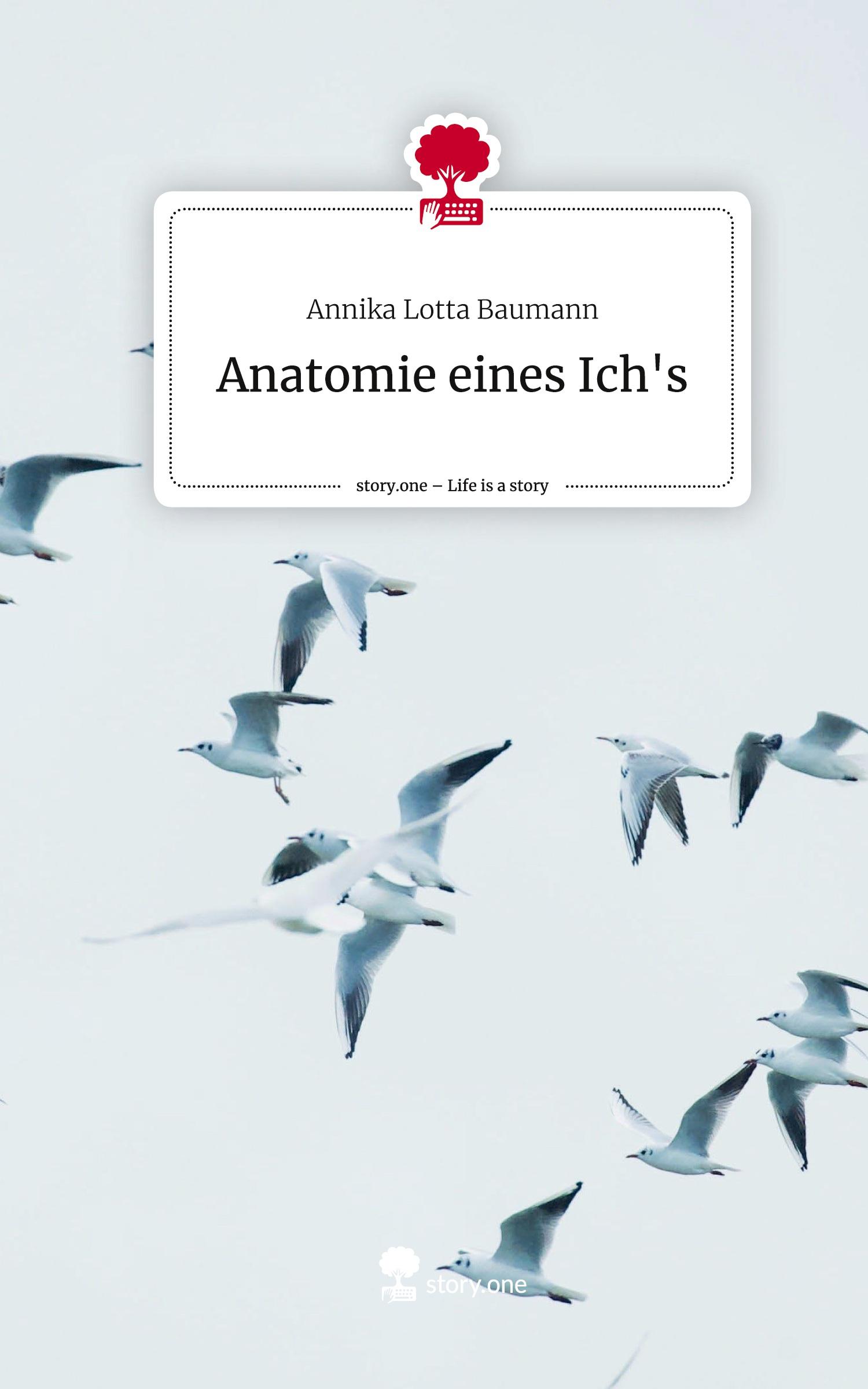 Cover: 9783711542519 | Anatomie eines Ich's. Life is a Story - story.one | Baumann | Buch