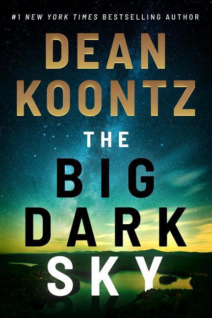 Cover: 9781542019910 | The Big Dark Sky | Dean Koontz | Taschenbuch | Englisch | 2023