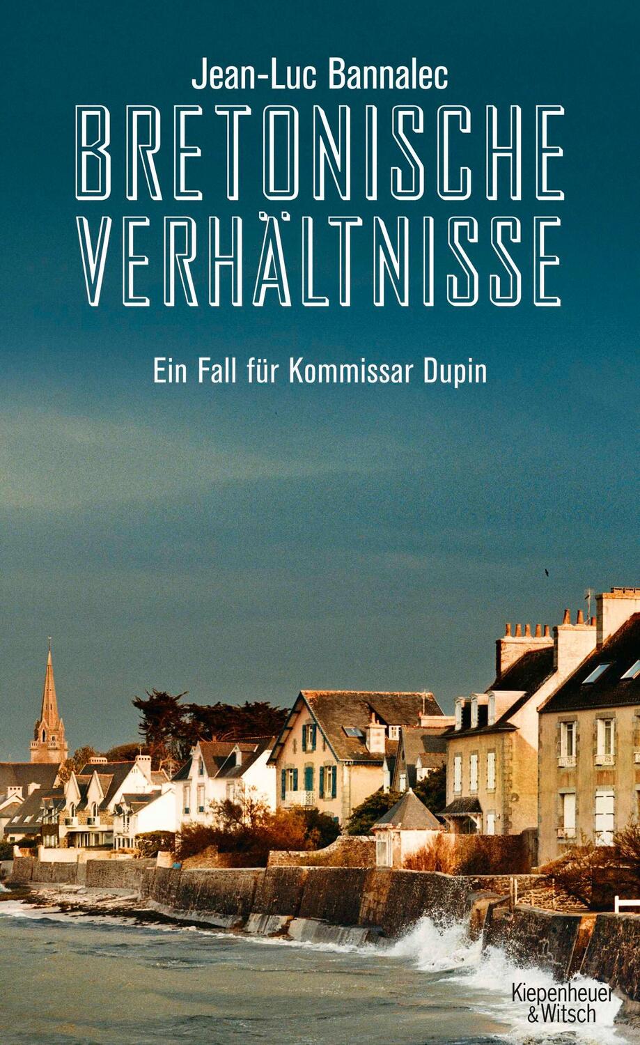 Cover: 9783462044065 | Bretonische Verhältnisse | Ein Fall für Kommissar Dupin | Bannalec