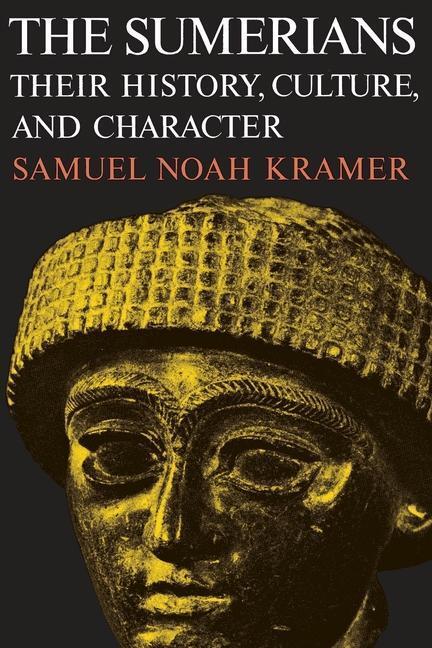 Cover: 9780226452388 | The Sumerians | Their History, Culture and Character | Kramer | Buch