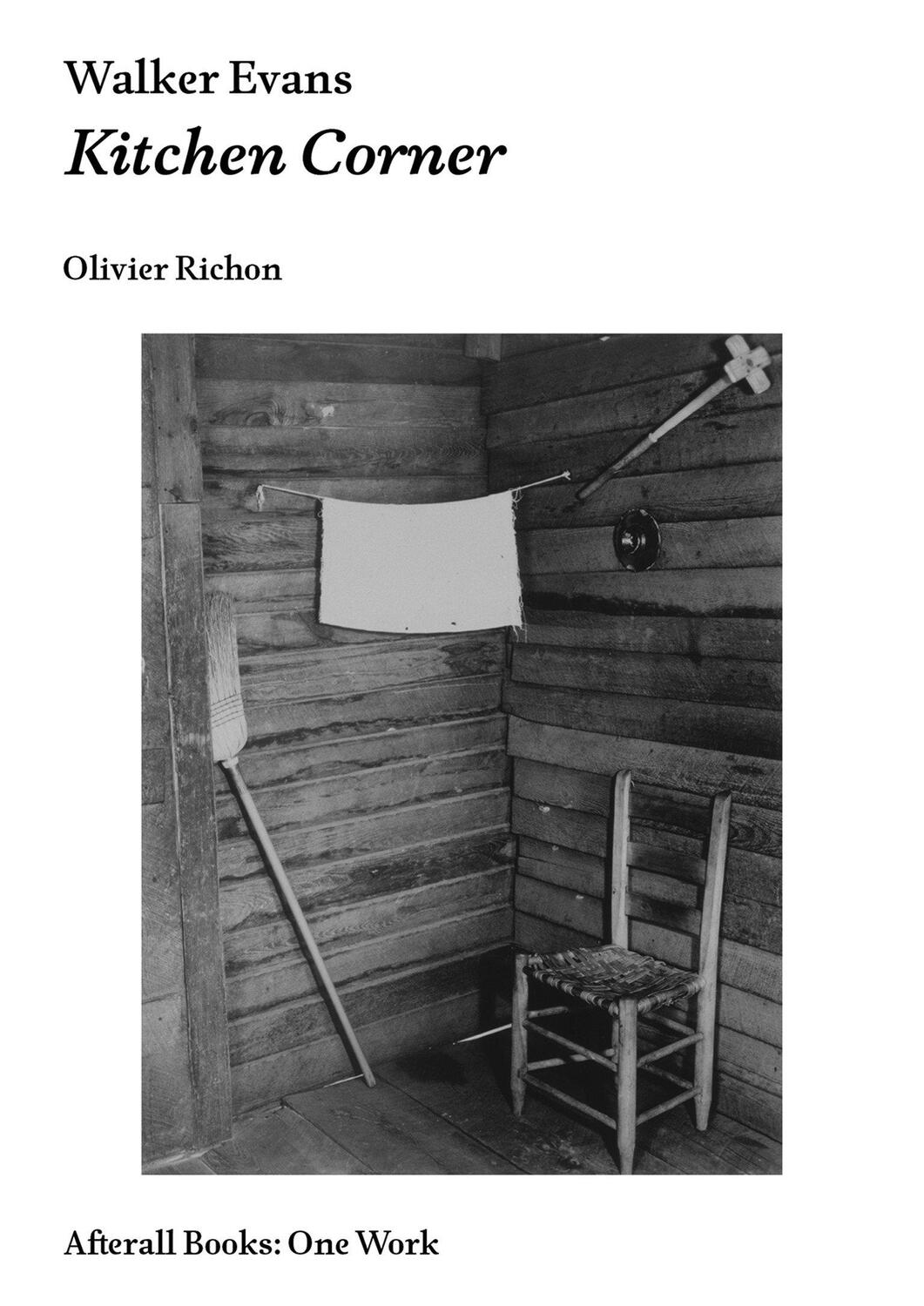 Cover: 9781846381980 | Walker Evans | Kitchen Corner | Olivier Richon | Taschenbuch | 2018