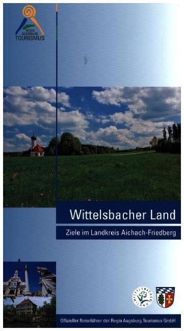 Cover: 9783939645641 | Wittelsbacher Land | Martin Kluger | Taschenbuch | 2013