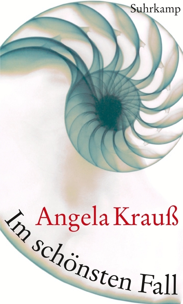 Cover: 9783518421734 | Im schönsten Fall | Angela Krauß | Buch | 2011 | Suhrkamp