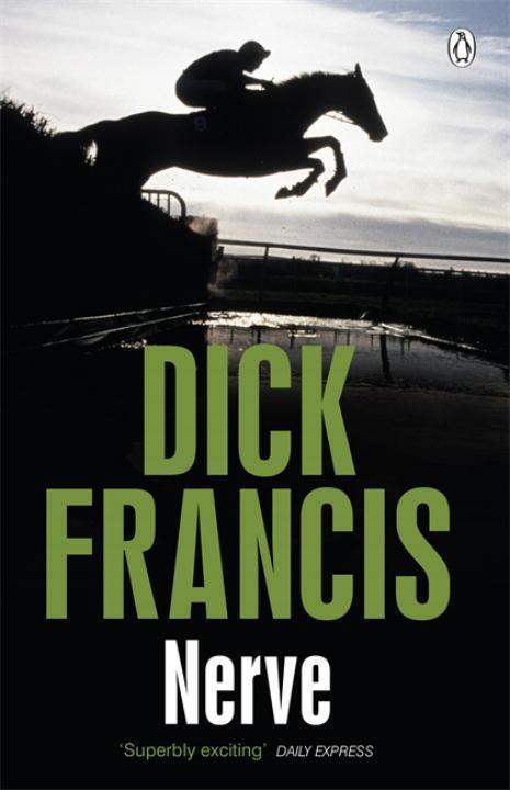 Cover: 9781405916660 | Nerve | Dick Francis | Taschenbuch | Francis Thriller | Englisch
