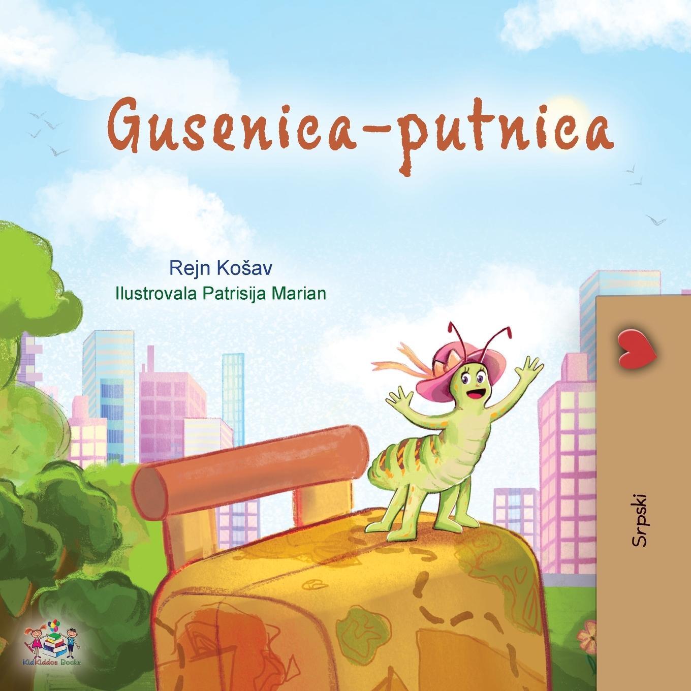 Cover: 9781525970252 | The Traveling Caterpillar (Serbian Children's Book - Latin alphabet)