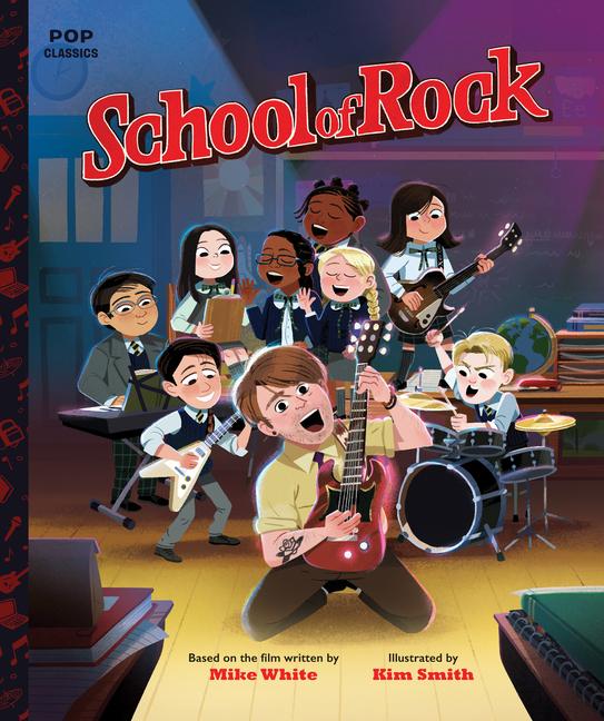 Cover: 9781683692669 | School of Rock: The Classic Illustrated Storybook | Kim Smith | Buch