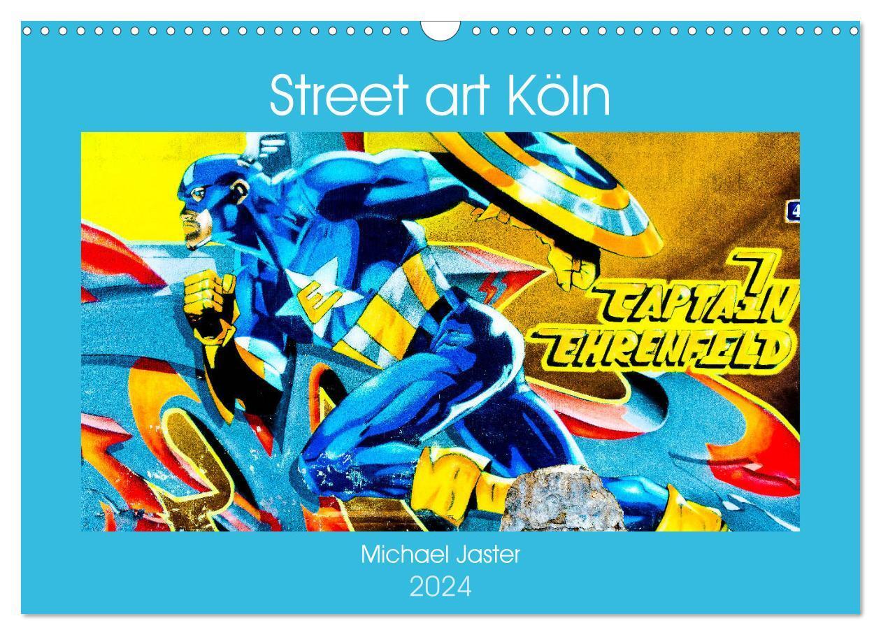 Cover: 9783675880511 | Street art Köln Michael Jaster (Wandkalender 2024 DIN A3 quer),...