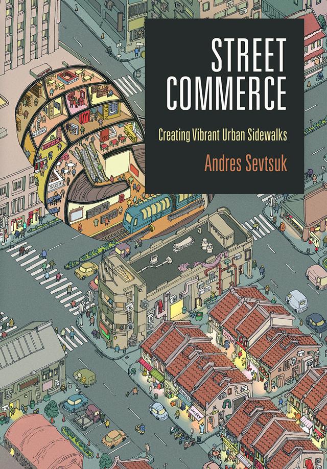 Cover: 9780812252200 | Street Commerce | Creating Vibrant Urban Sidewalks | Andres Sevtsuk