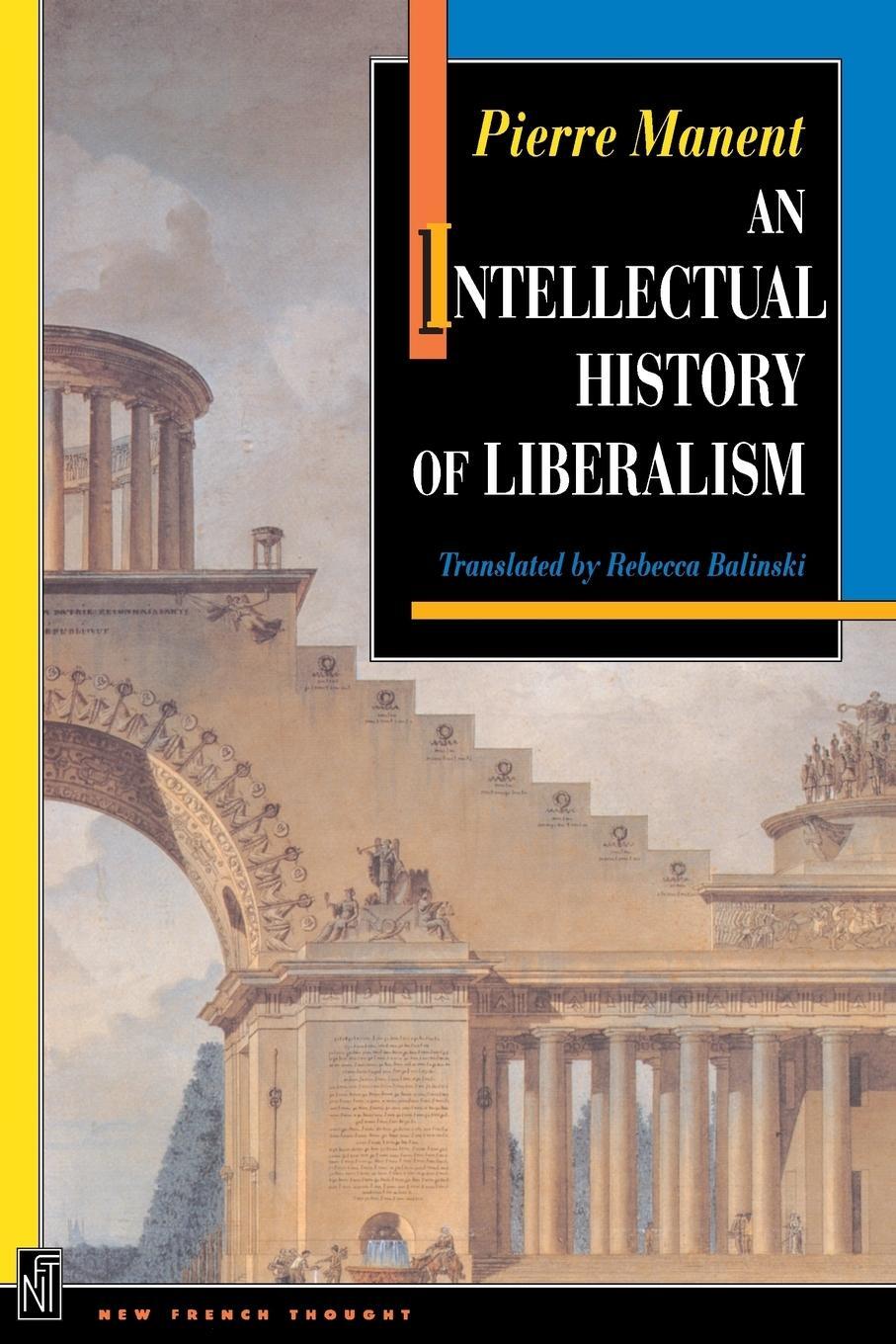 Cover: 9780691029115 | An Intellectual History of Liberalism | Pierre Manent | Taschenbuch