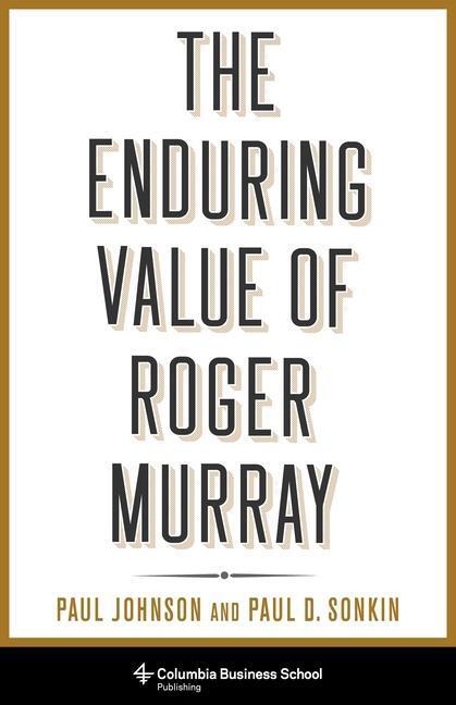 Cover: 9780231192101 | The Enduring Value of Roger Murray | Paul Sonkin (u. a.) | Buch | 2022