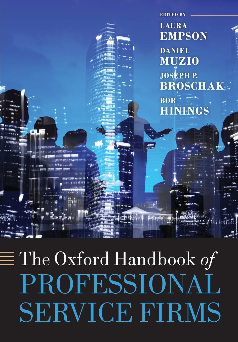 Cover: 9780198799566 | The Oxford Handbook of Professional Service Firms | Daniel Muzio