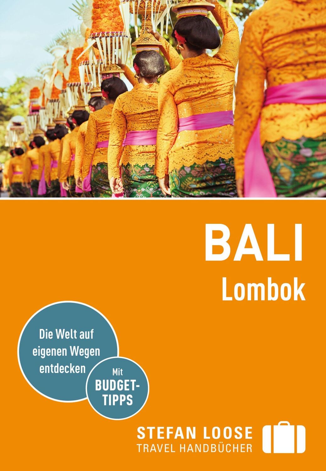 Cover: 9783770175826 | Stefan Loose Reiseführer Bali, Lombok | mit Reiseatlas | Loose (u. a.)