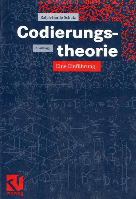 Cover: 9783528164195 | Codierungstheorie | Eine Einführung | Ralph-Hardo Schulz | Taschenbuch
