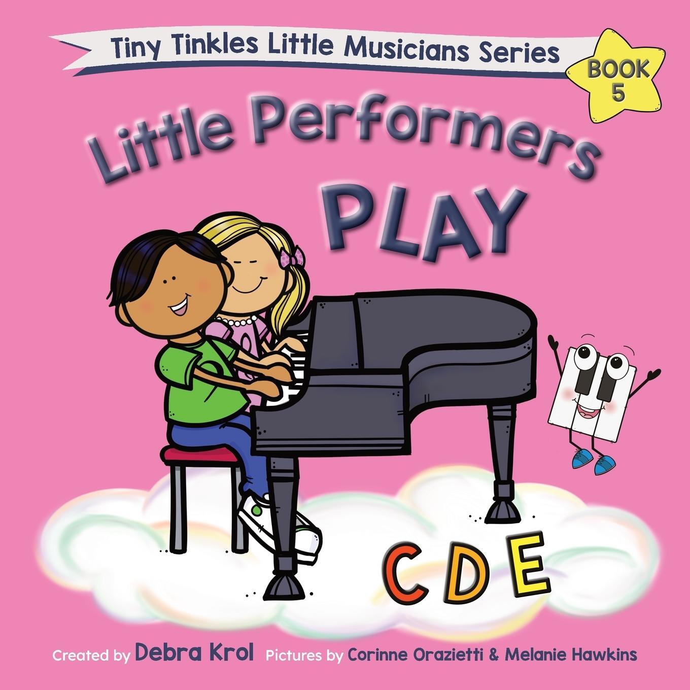 Cover: 9781990563041 | Little Performers Book 5 Play CDE | Debra Krol | Taschenbuch | 2022