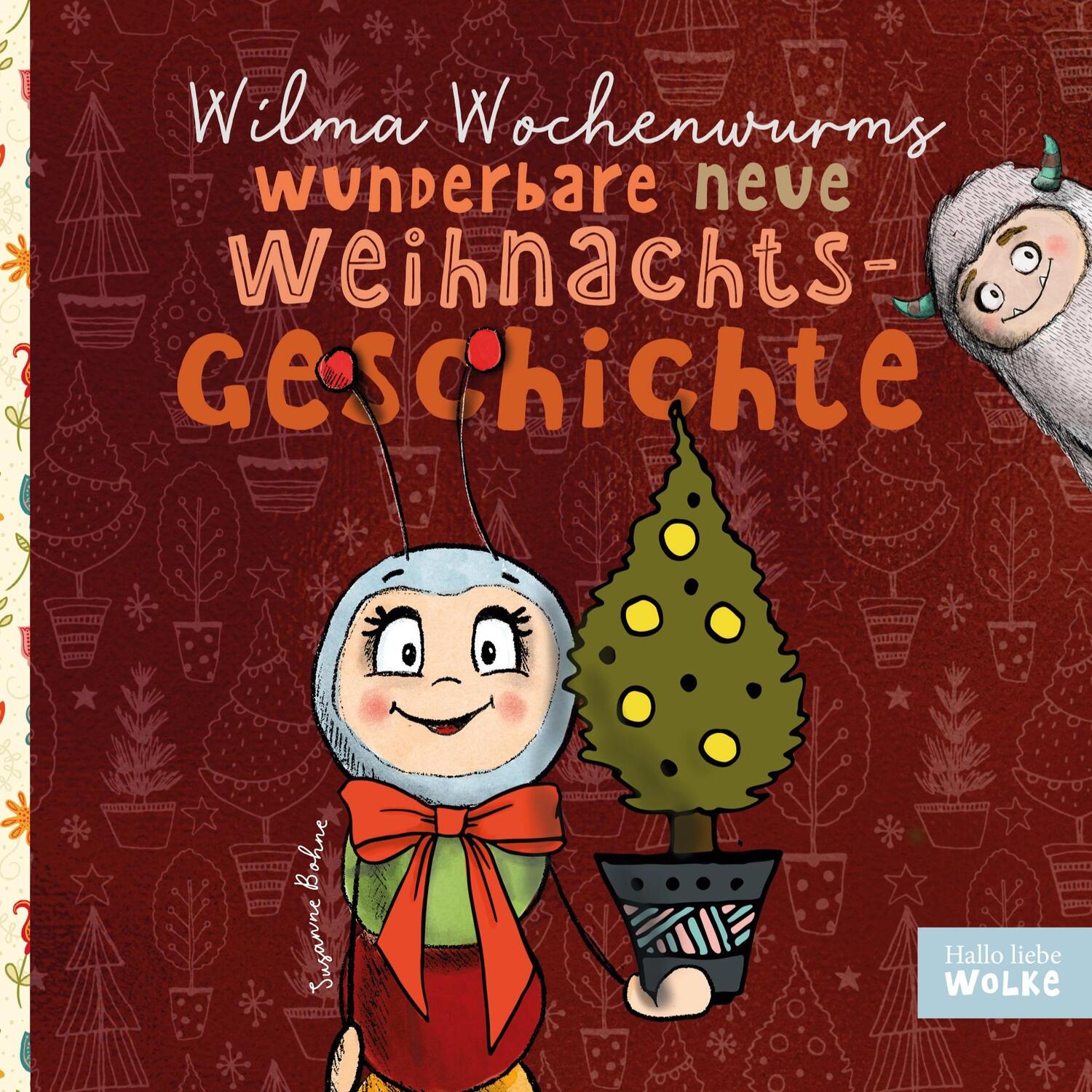 Cover: 9783754398364 | Wilma Wochenwurms wunderbare neue Weihnachtsgeschichte | Susanne Bohne