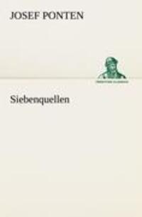 Cover: 9783842410411 | Siebenquellen | Josef Ponten | Taschenbuch | Paperback | 196 S. | 2012