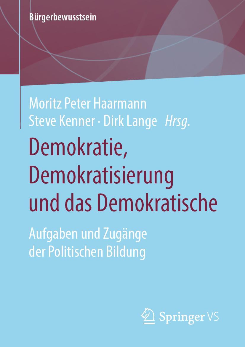 Cover: 9783658295554 | Demokratie, Demokratisierung und das Demokratische | Haarmann (u. a.)