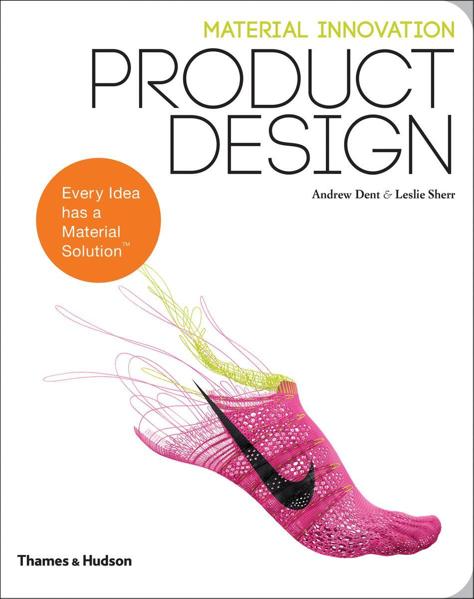 Cover: 9780500291290 | Material Innovation: Product Design | Andrew H. Dent (u. a.) | Buch