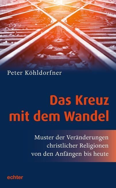 Cover: 9783429054113 | Das Kreuz mit dem Wandel | Peter Köhldorfner | Taschenbuch | 2019