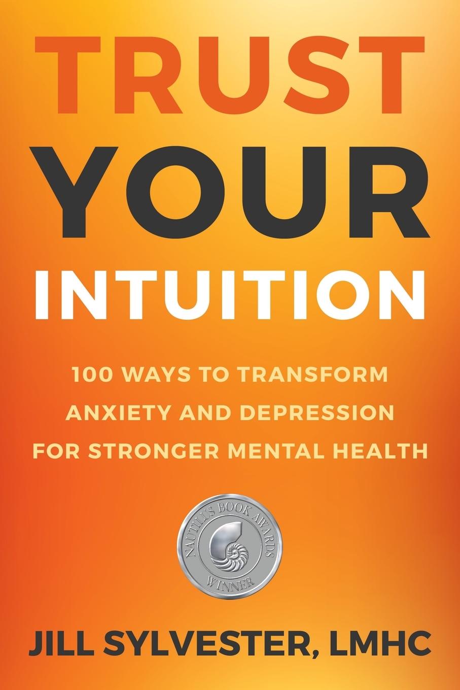 Cover: 9780998977560 | Trust Your Intuition | Jill Sylvester | Taschenbuch | Englisch | 2019