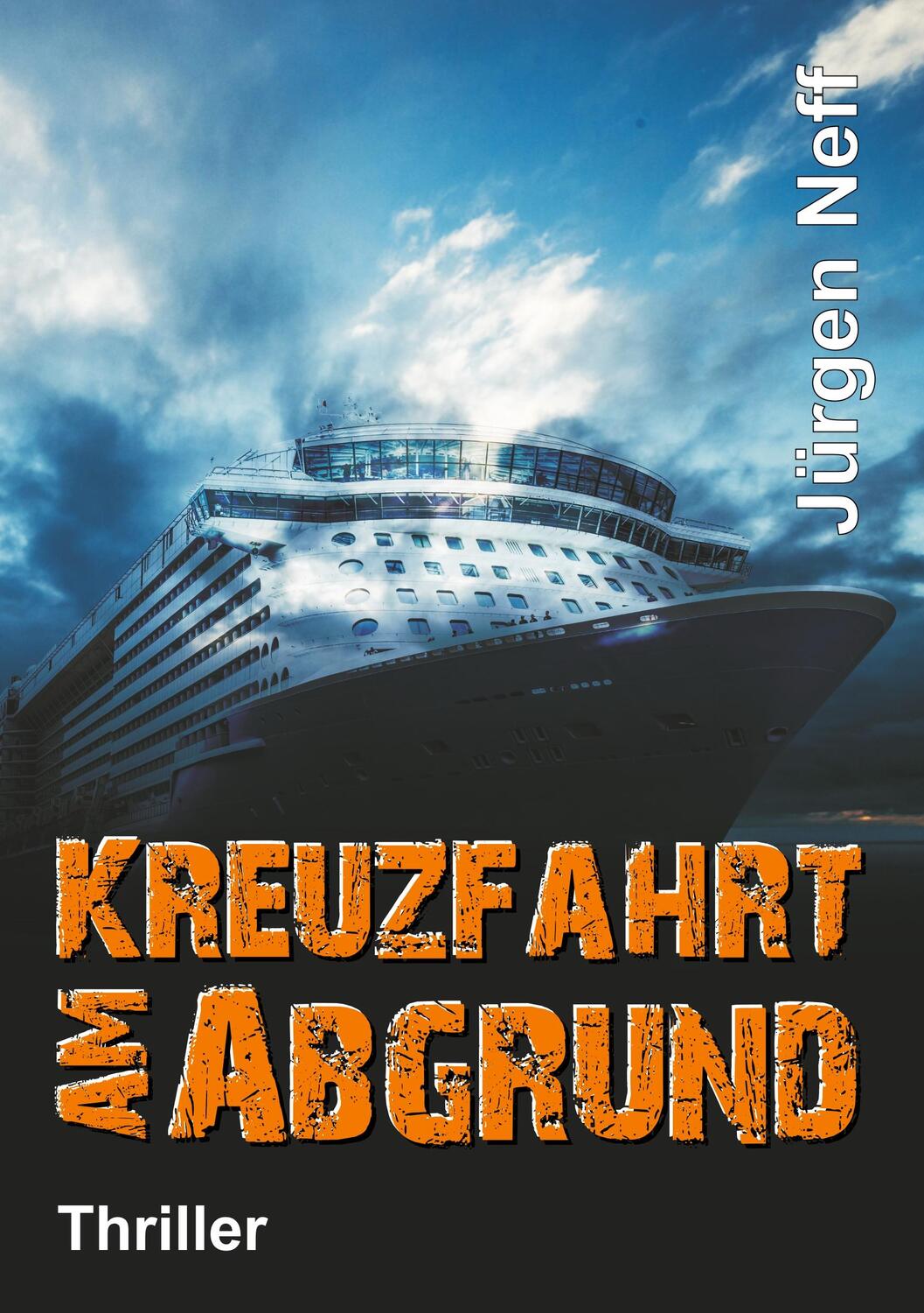 Cover: 9783746980157 | Kreuzfahrt am Abgrund | Jürgen Neff | Taschenbuch | tredition