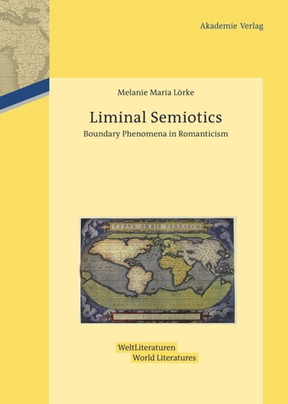 Cover: 9783050059563 | Liminal Semiotics | Boundary Phenomena in Romanticism | Lörke | Buch