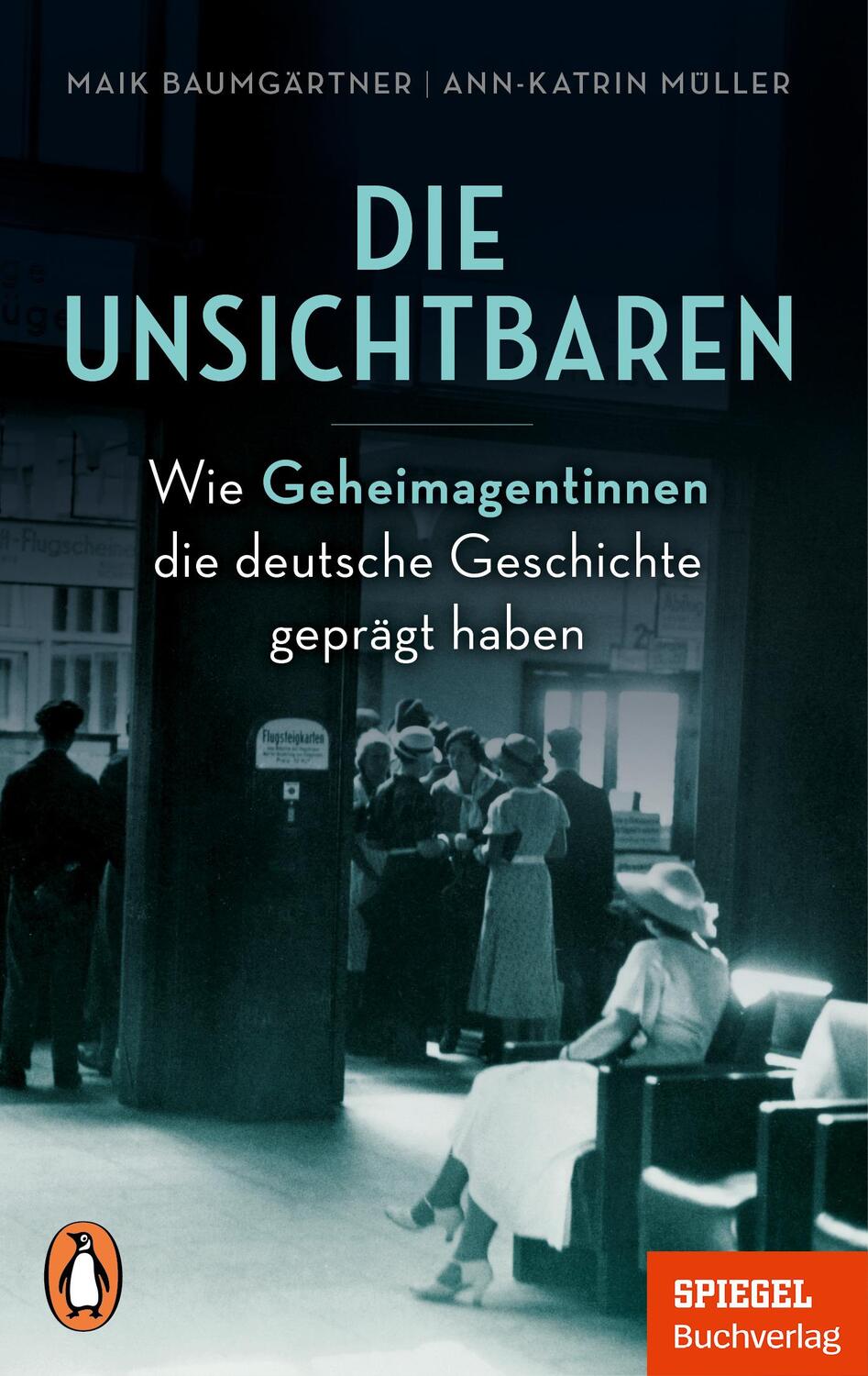 Cover: 9783328111894 | Die Unsichtbaren | Maik Baumgärtner (u. a.) | Taschenbuch | 384 S.