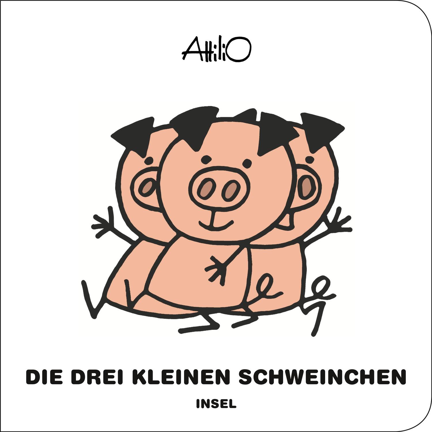 Cover: 9783458643258 | Die drei kleinen Schweinchen | Attilio Cassinelli | Buch | 28 S.