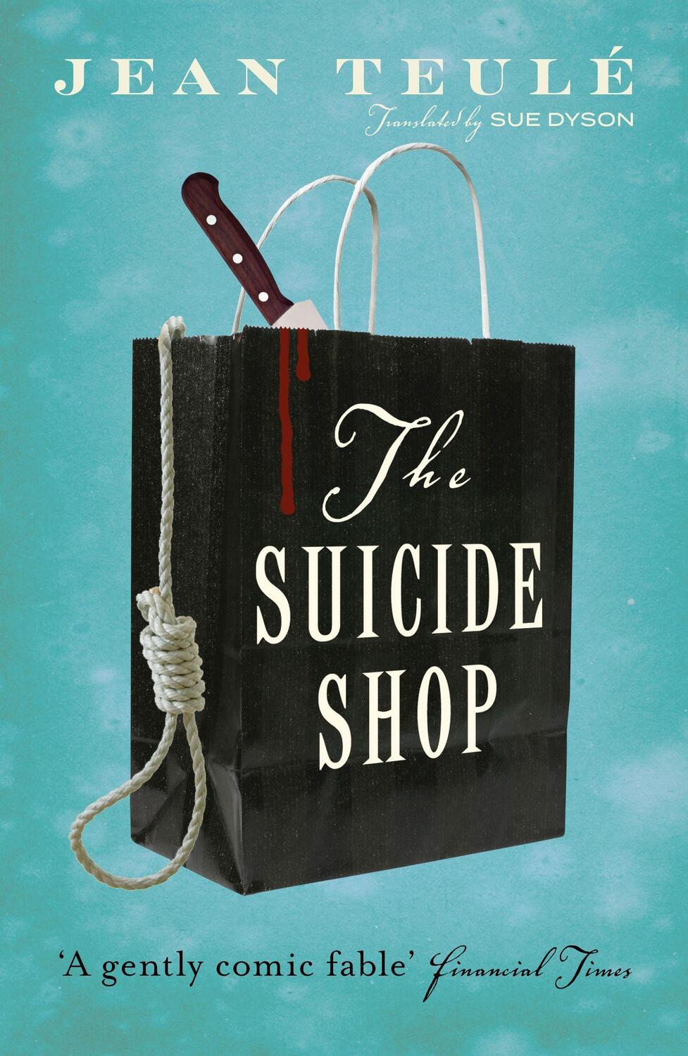 Cover: 9781906040093 | The Suicide Shop | Jean Teulé | Taschenbuch | Englisch | 2013