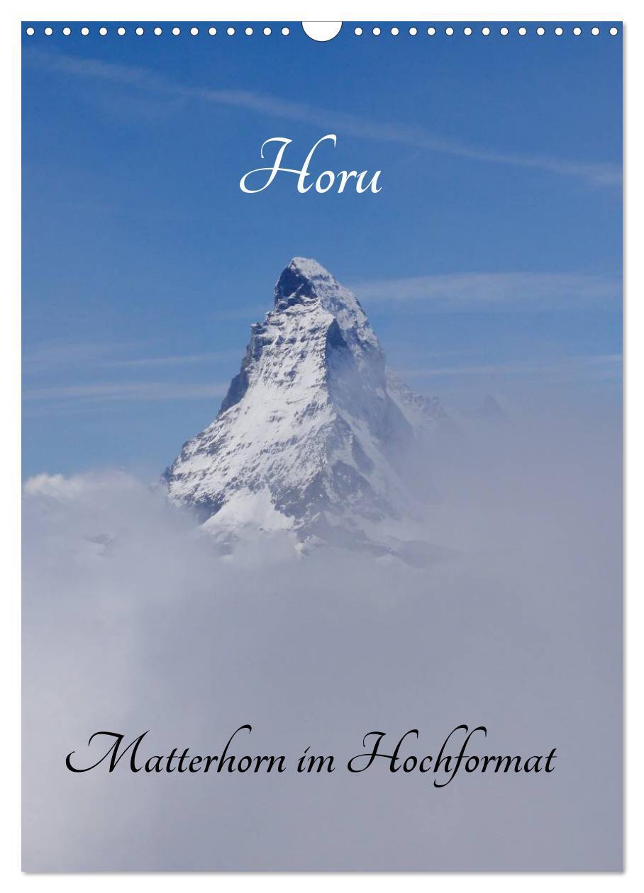 Cover: 9783675584938 | Horu Matterhorn im Hochformat (Wandkalender 2024 DIN A3 hoch),...