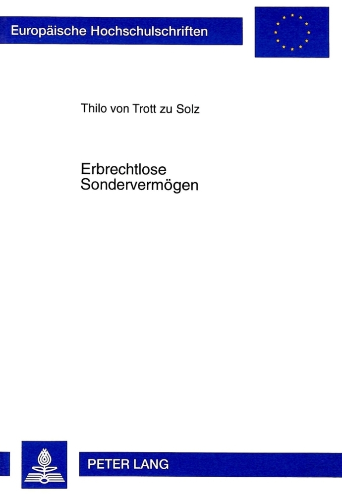 Cover: 9783631339237 | Erbrechtlose Sondervermögen | Thilo von Trott zu Solz | Taschenbuch