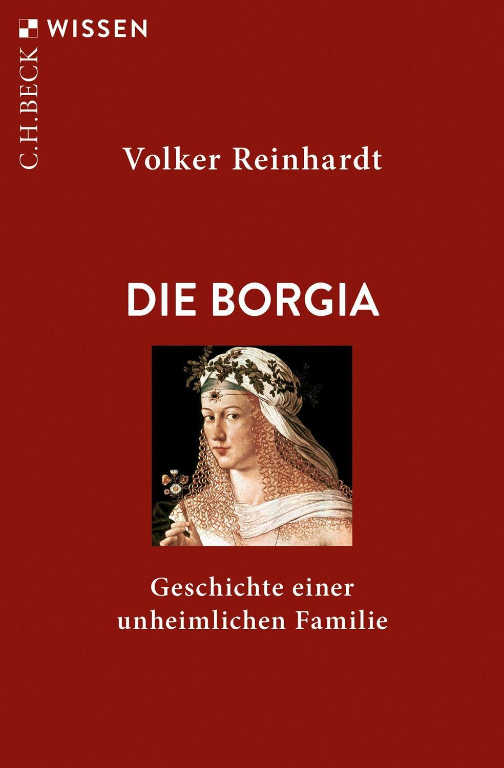 Cover: 9783406753671 | Die Borgia | Geschichte einer unheimlichen Familie | Volker Reinhardt