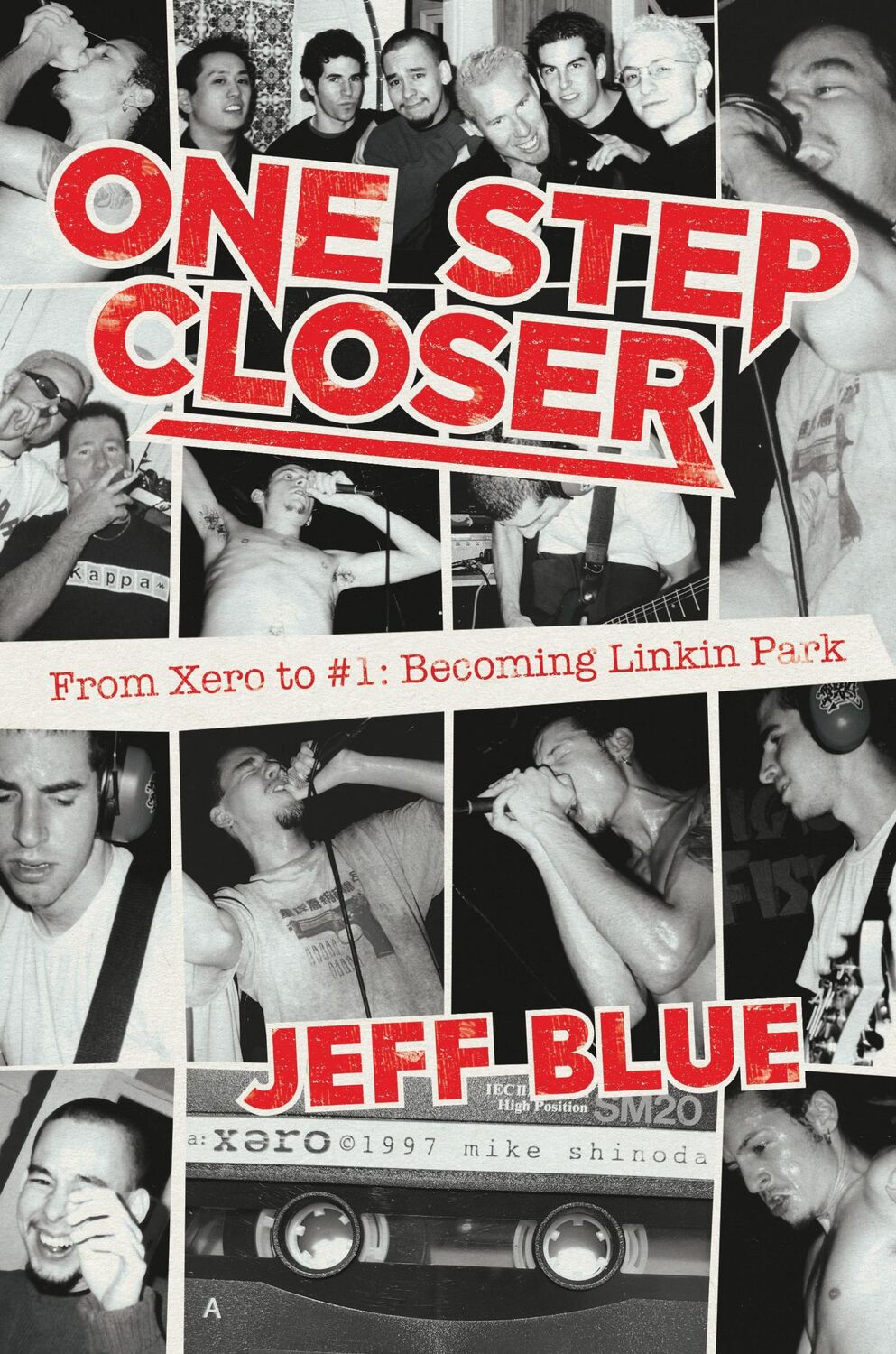 Cover: 9781682619674 | One Step Closer | From Xero to #1: Becoming Linkin Park | Jeff Blue