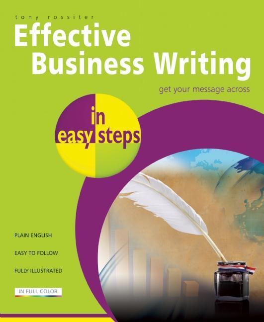 Cover: 9781840785715 | Effective Business Writing in Easy Steps | Tony Rossiter | Taschenbuch