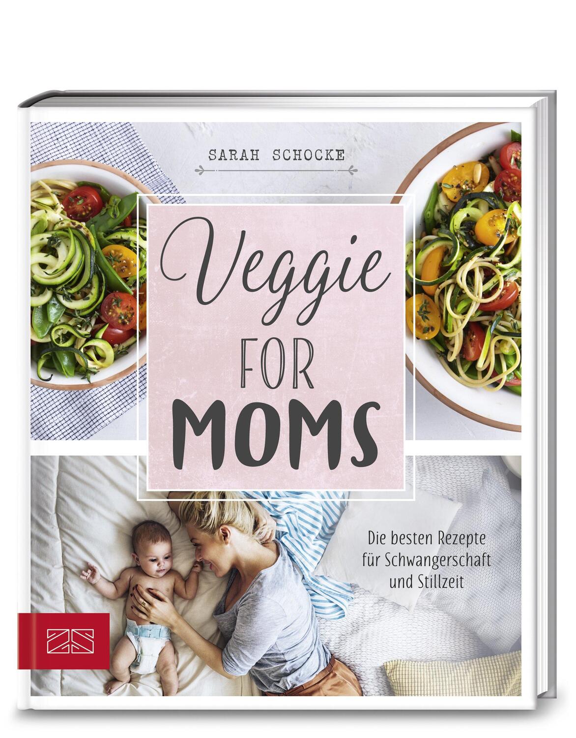 Cover: 9783898836449 | Veggie for Moms | Sarah Schocke | Taschenbuch | 144 S. | Deutsch