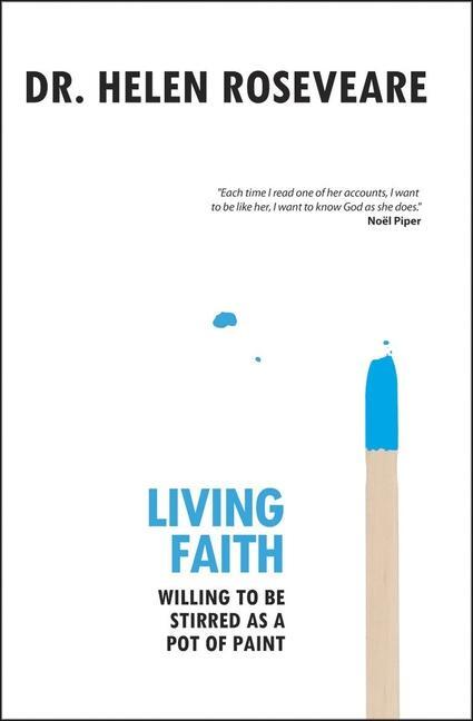 Cover: 9781845502959 | Living Faith: Willing to Be Stirred as a Pot of Paint | Roseveare